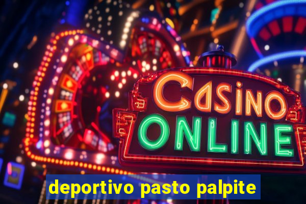 deportivo pasto palpite